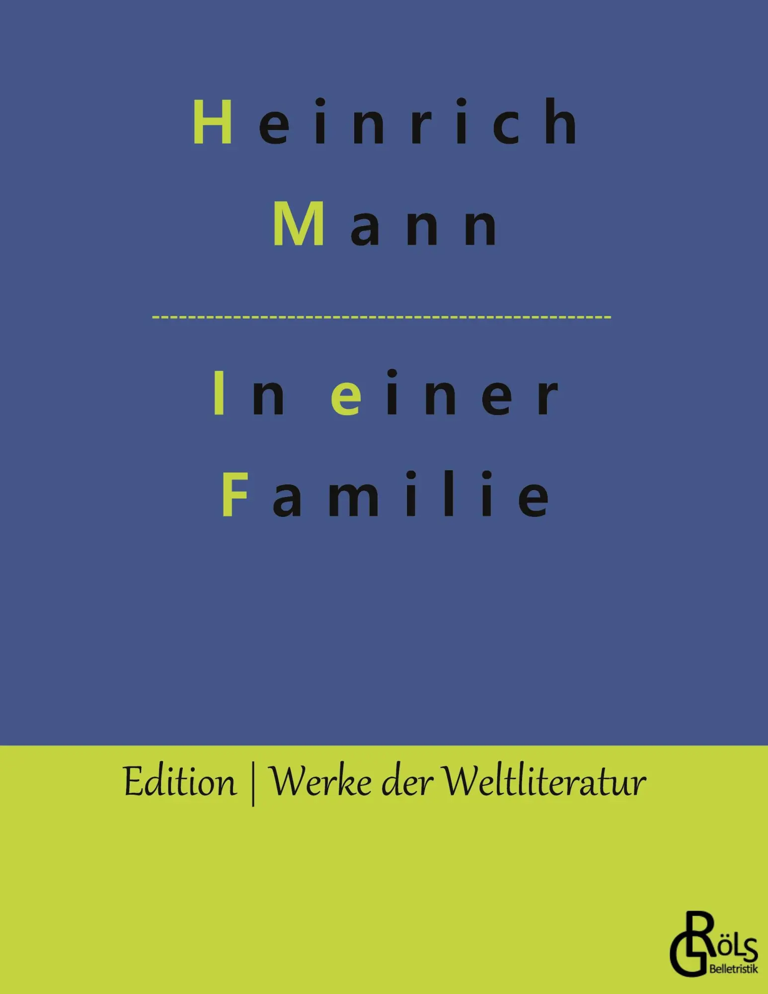 Cover: 9783988288639 | In einer Familie | Heinrich Mann | Taschenbuch | 152 S. | Deutsch