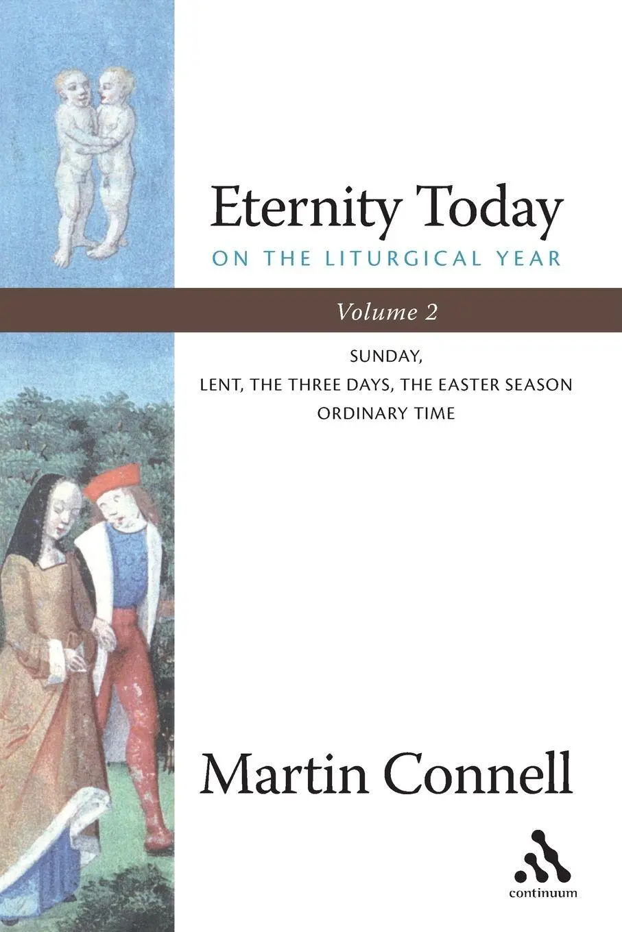 Cover: 9780826418739 | Eternity Today, Vol. 2 | Martin Connell | Taschenbuch | Englisch