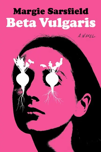 Cover: 9781324078739 | Beta Vulgaris | Margie Sarsfield | Taschenbuch | Englisch | 2025