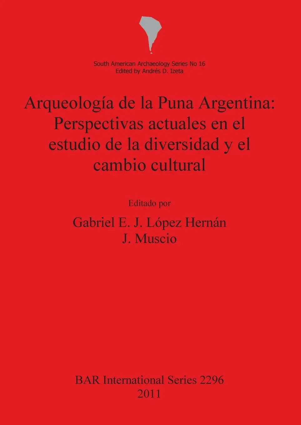 Cover: 9781407308739 | Arqueología de la Puna Argentina | Gabriel E. J. López (u. a.) | Buch