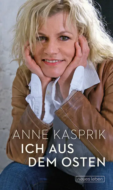 Cover: 9783355018739 | Ich aus dem Osten | Anne Kasprik | Buch | 256 S. | Deutsch | 2018