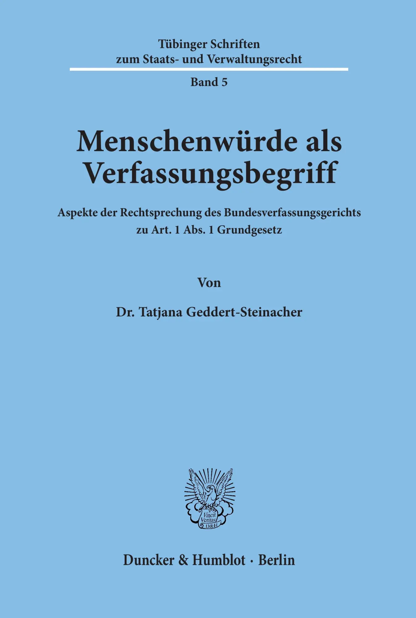 Cover: 9783428068739 | Menschenwürde als Verfassungsbegriff. | Tatjana Geddert-Steinacher