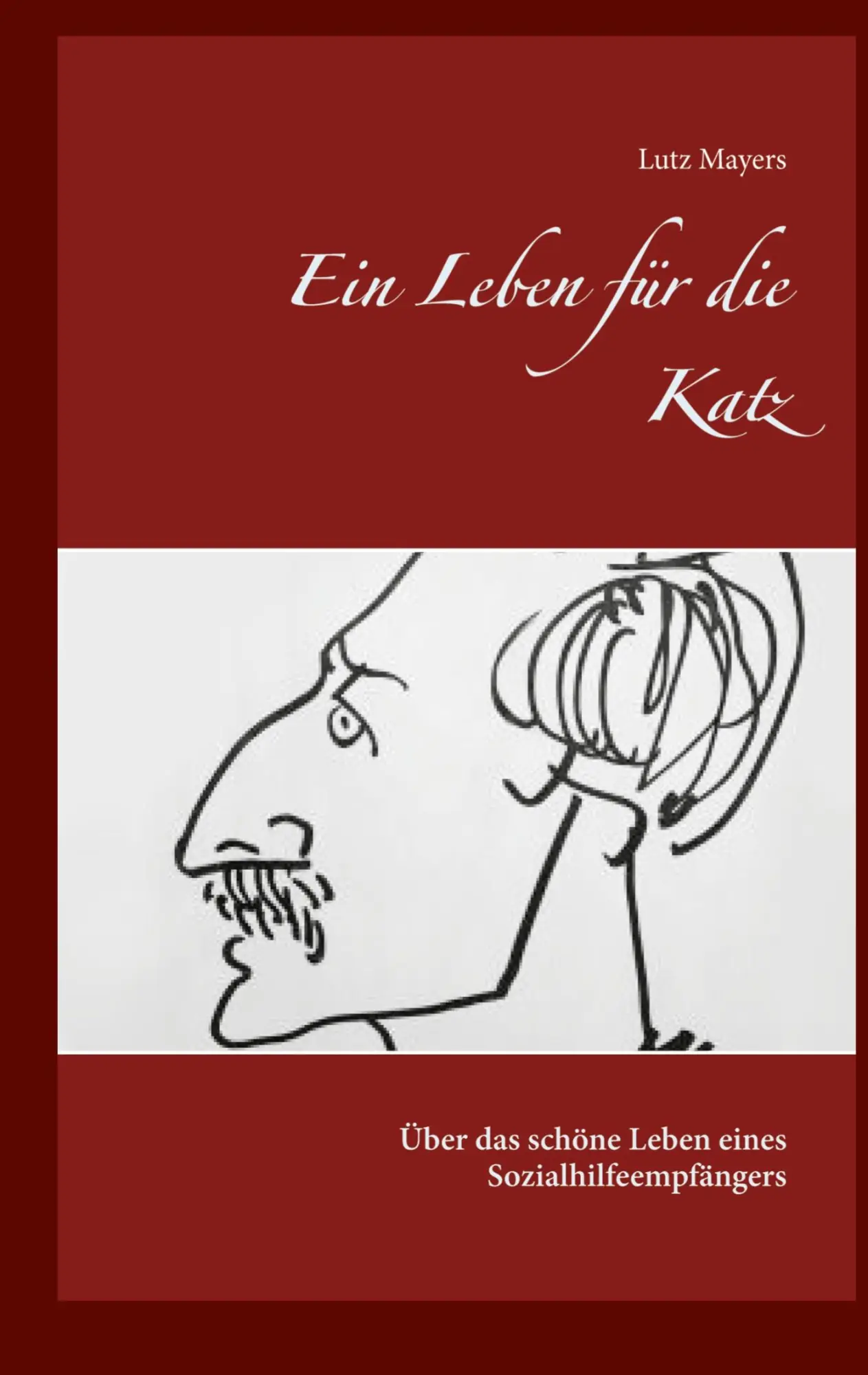 Cover: 9783752628739 | Ein Leben für die Katz | Lutz Mayers | Taschenbuch | 170 S. | Deutsch