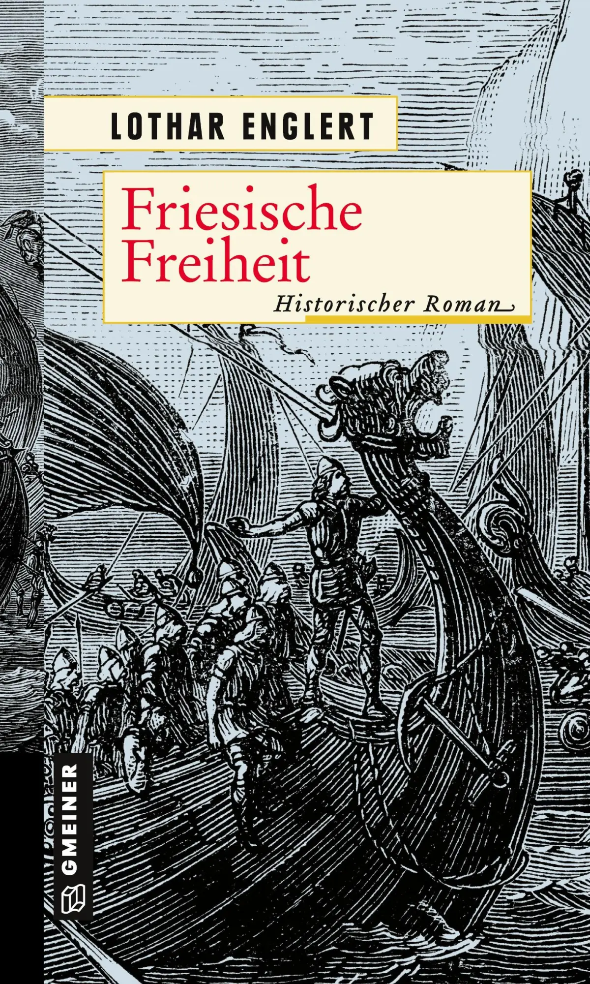 Cover: 9783839228739 | Friesische Freiheit | Historischer Roman | Lothar Englert | Buch
