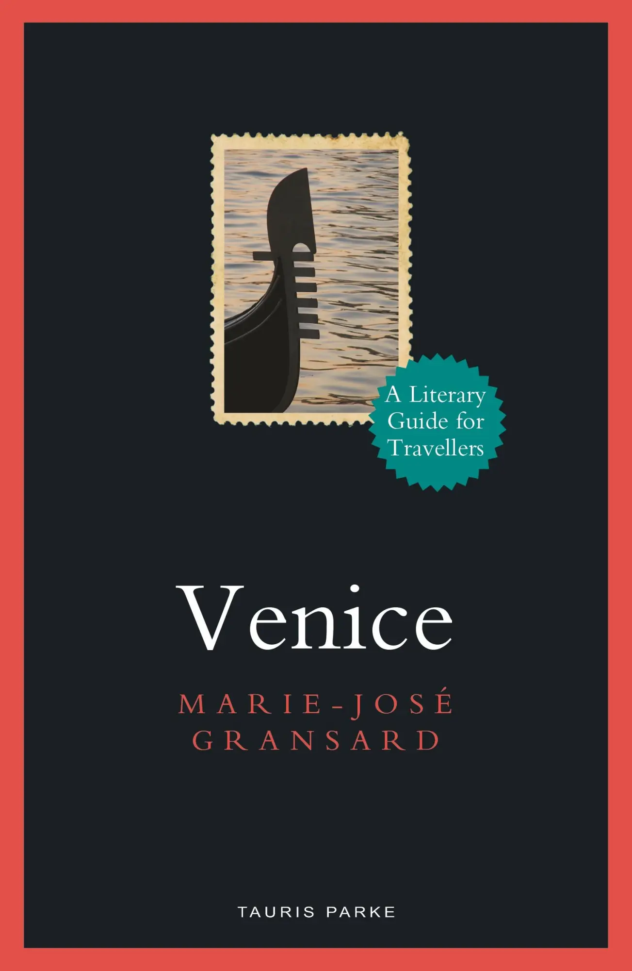 Cover: 9781788318839 | Venice | A Literary Guide for Travellers | Marie-José Gransard | Buch