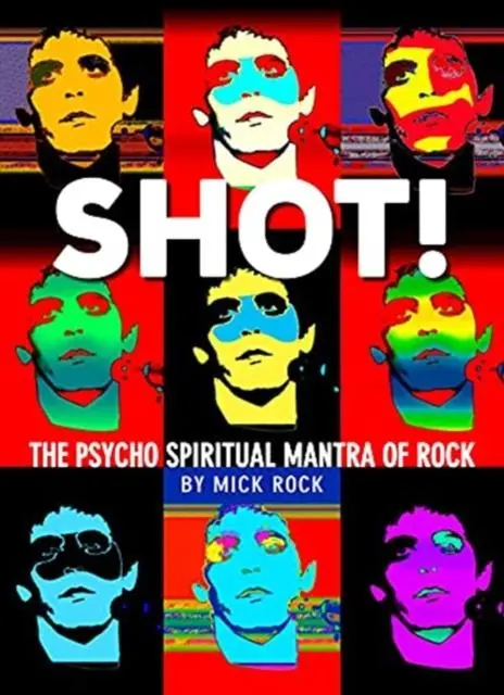 Cover: 9781789098839 | Shot! By Rock | Mick Rock | Buch | Gebunden | Englisch | 2022