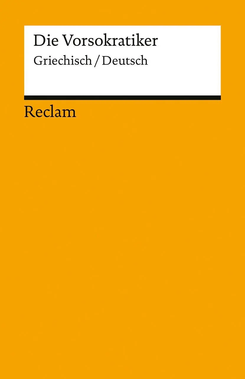 Cover: 9783150148839 | Die Vorsokratiker. Griechisch/Deutsch | Oliver Primavesi (u. a.)