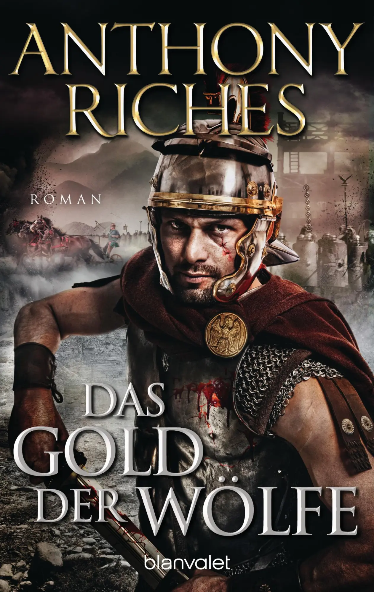 Cover: 9783734108839 | Das Gold der Wölfe | Roman | Anthony Riches | Taschenbuch | 544 S.
