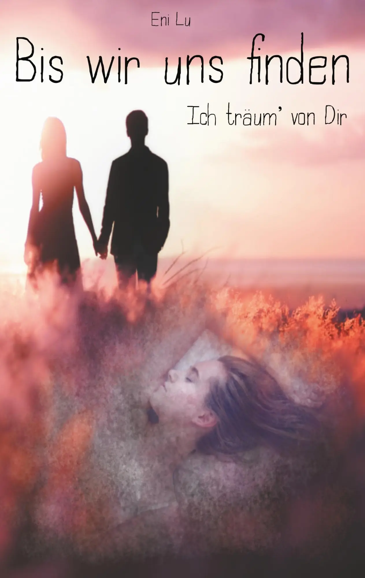 Cover: 9783746088839 | Bis wir uns finden | Ich träum' von Dir | Eni Lu | Taschenbuch | 2018
