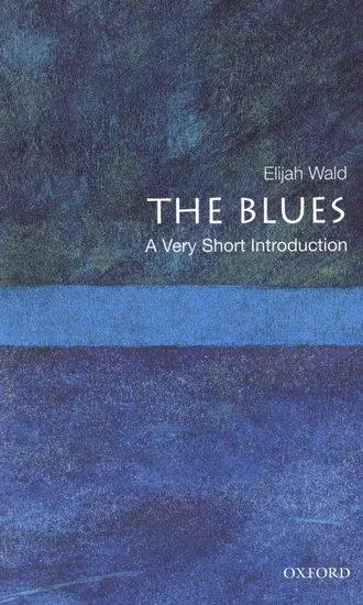 Cover: 9780195398939 | The Blues | A Very Short Introduction | Elijah Wald | Taschenbuch
