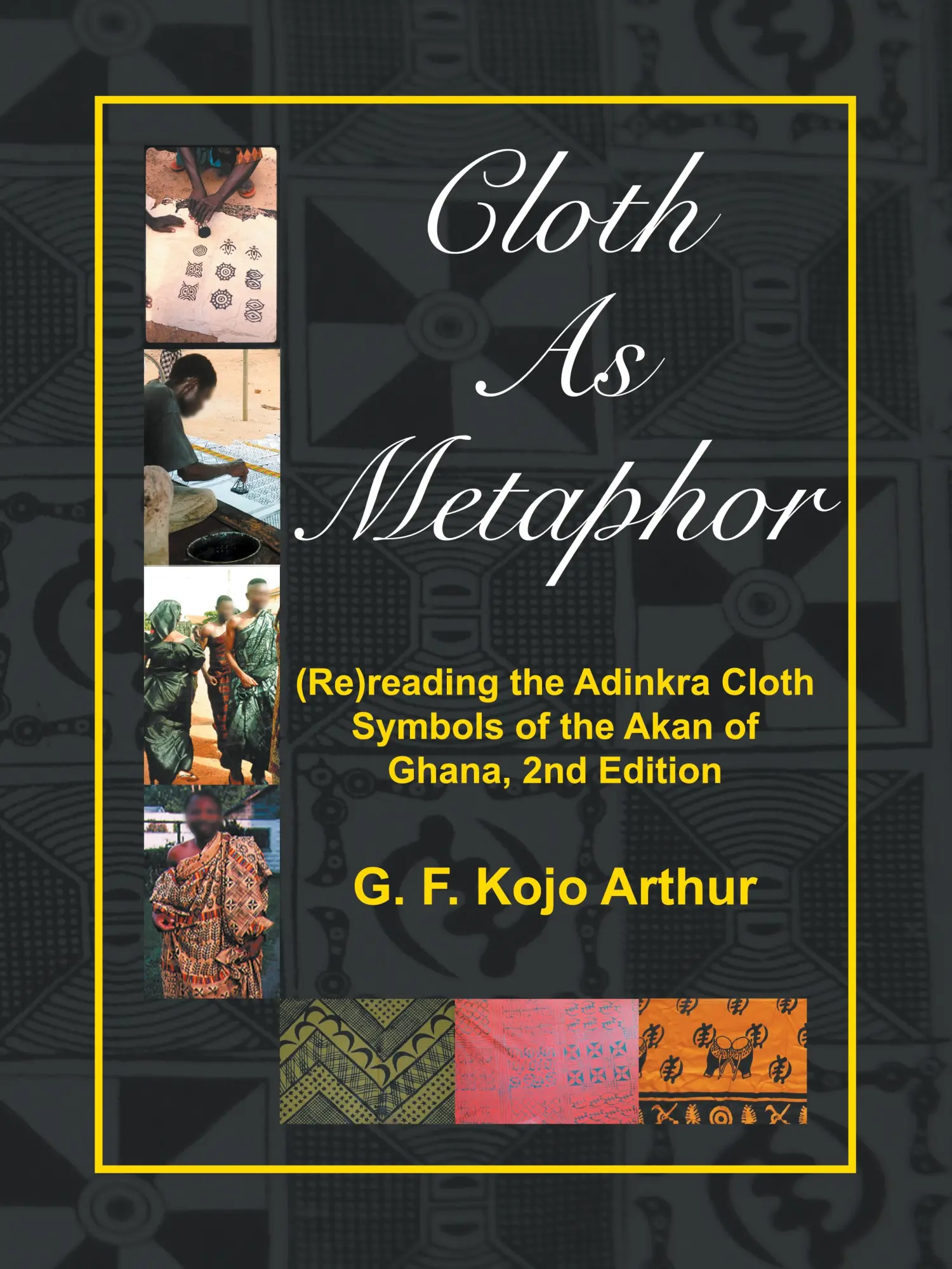 Cover: 9781532028939 | Cloth As Metaphor | G. F. Kojo Arthur | Taschenbuch | Englisch | 2017