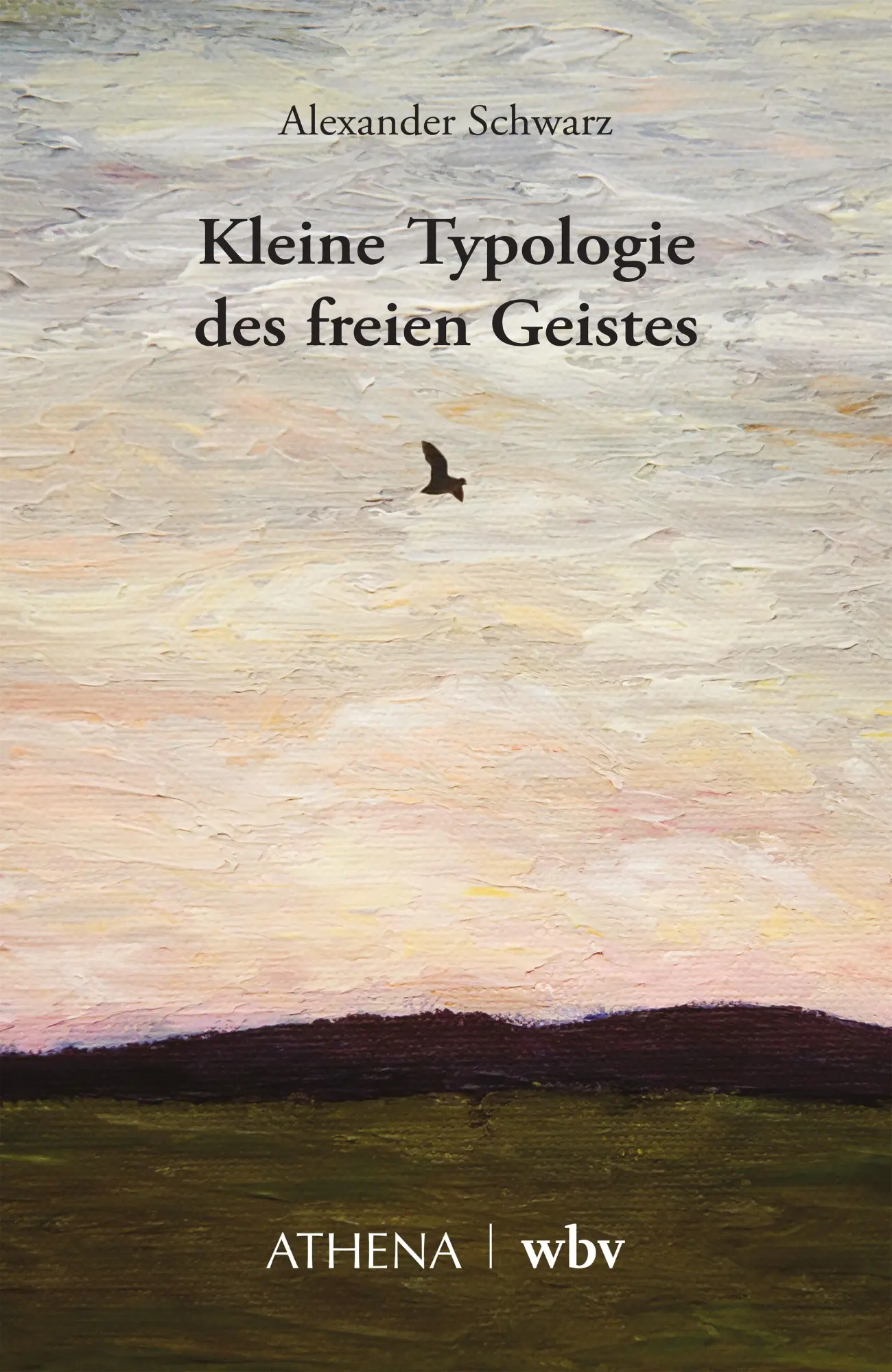 Cover: 9783763978939 | Kleine Typologie des freien Geistes | Alexander Schwarz | Taschenbuch