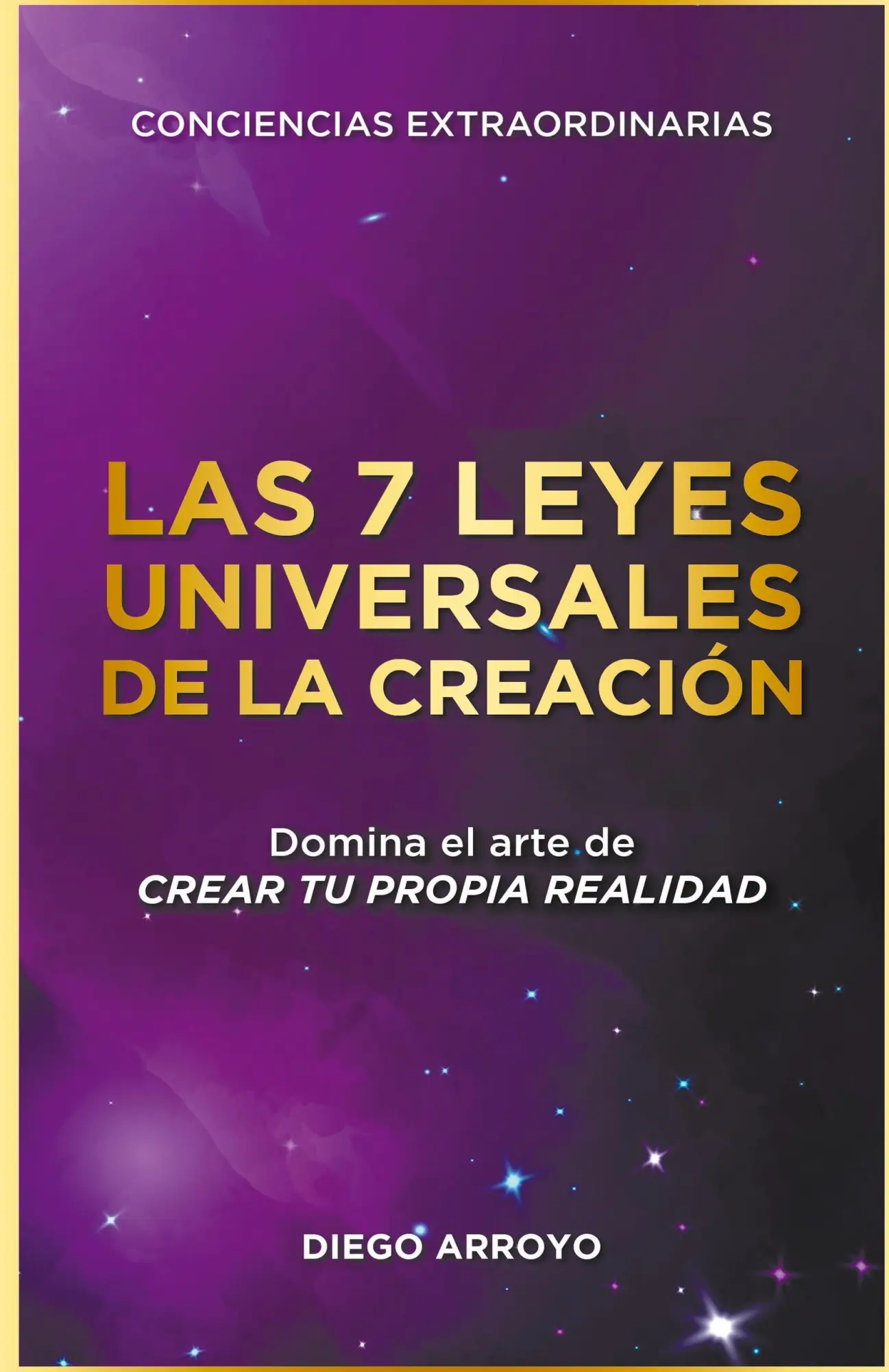 Cover: 9798215688939 | Las 7 Leyes Universales De La Creación | Diego Arroyo | Taschenbuch