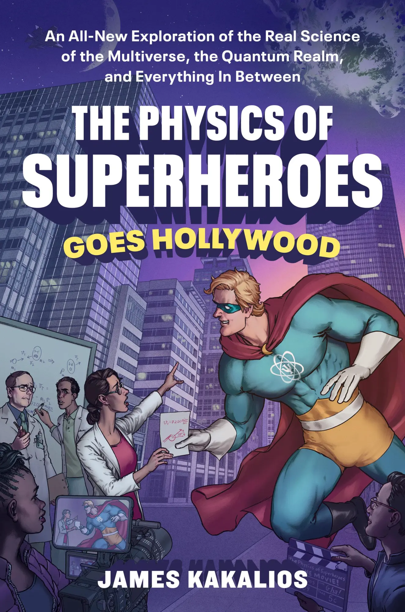 Cover: 9780593719039 | The Physics of Superheroes Goes Hollywood | James Kakalios | Buch