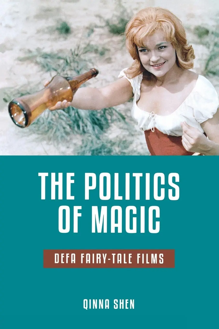 Cover: 9780814339039 | The Politics of Magic | Defa Fairy-Tale Films | Qinna Shen | Buch