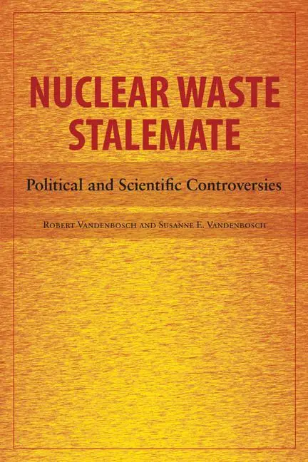 Cover: 9780874809039 | Nuclear Waste Stalemate: Political and Scientific Controversies | Buch