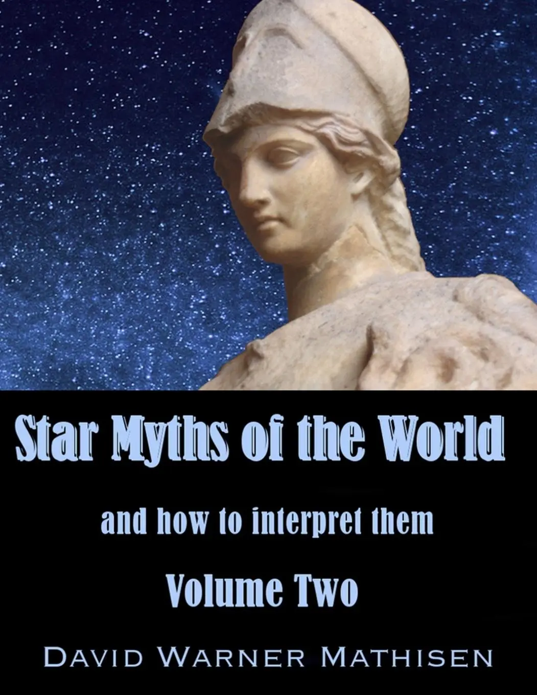 Cover: 9780996059039 | Star Myths of the World, Volume Two | David Warner Mathisen | Buch