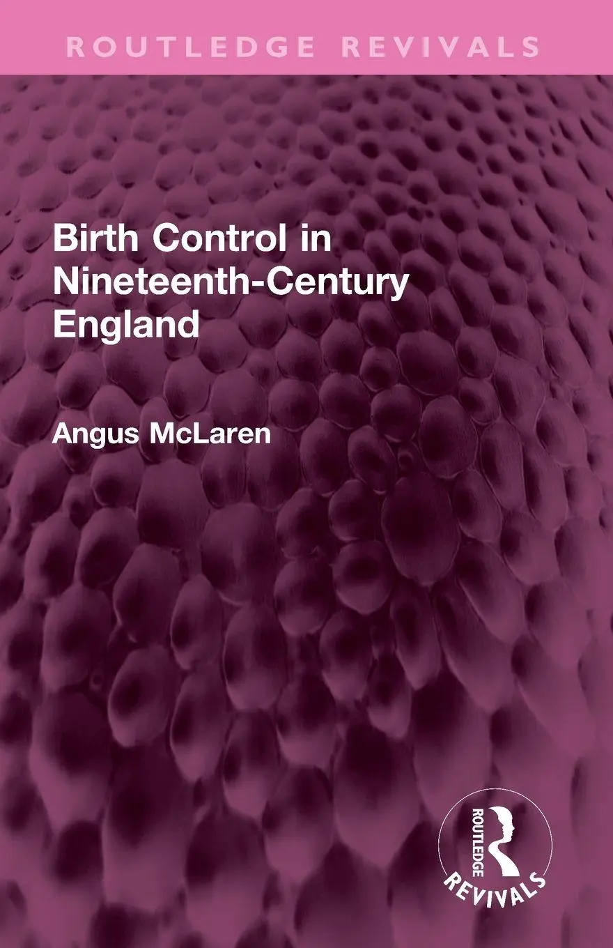 Cover: 9781032279039 | Birth Control in Nineteenth-Century England | Angus Mclaren | Buch