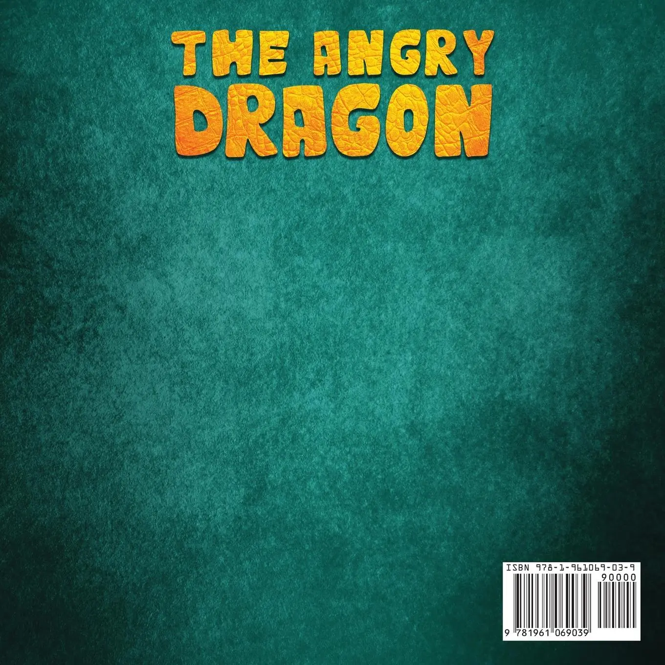 Rückseite: 9781961069039 | The Angry Dragon | Michael Gordon | Taschenbuch | Englisch | 2023