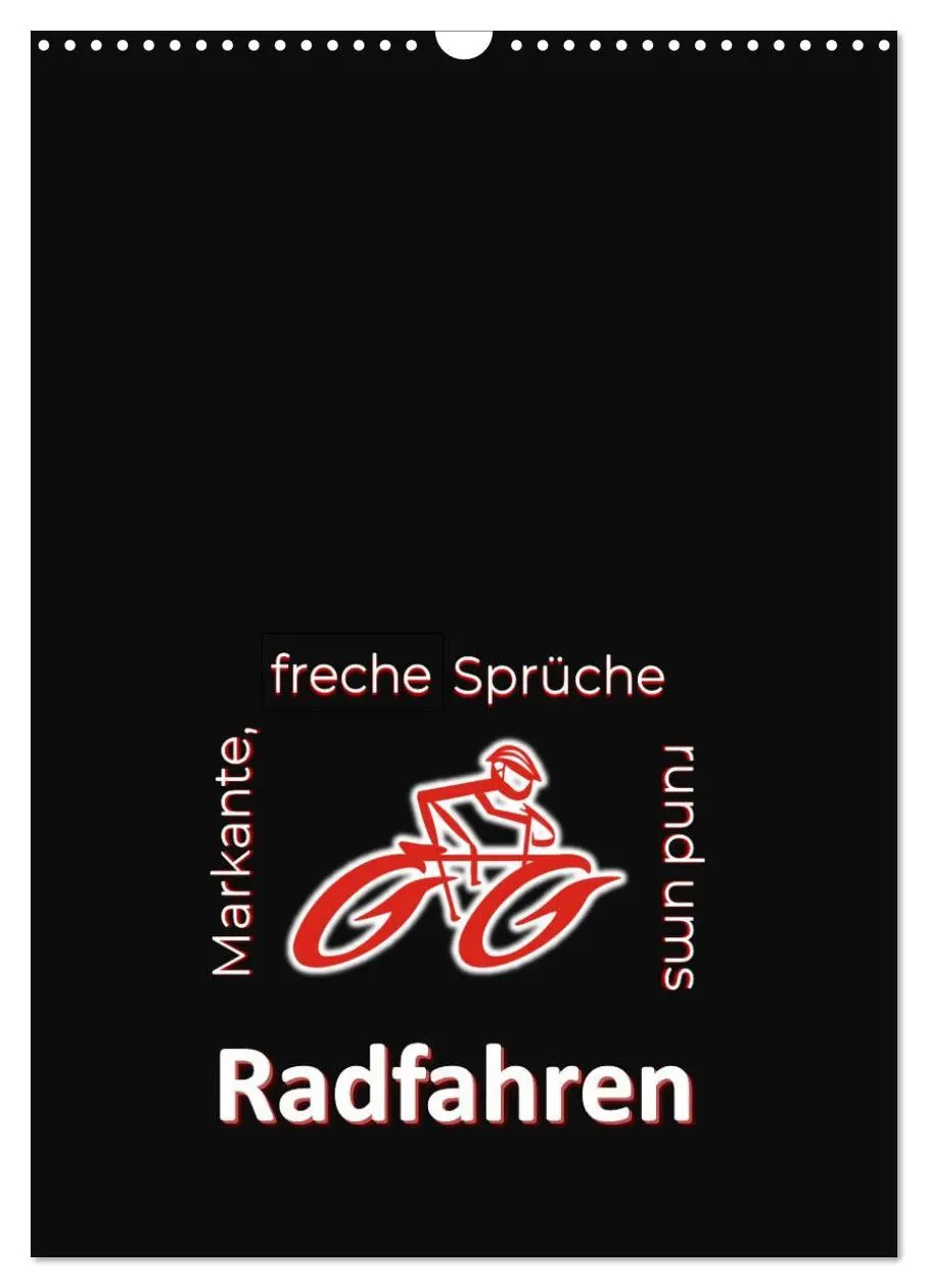 Cover: 9783516359039 | Markante, freche Sprüche rund ums Radfahren (Wandkalender 2026 DIN...
