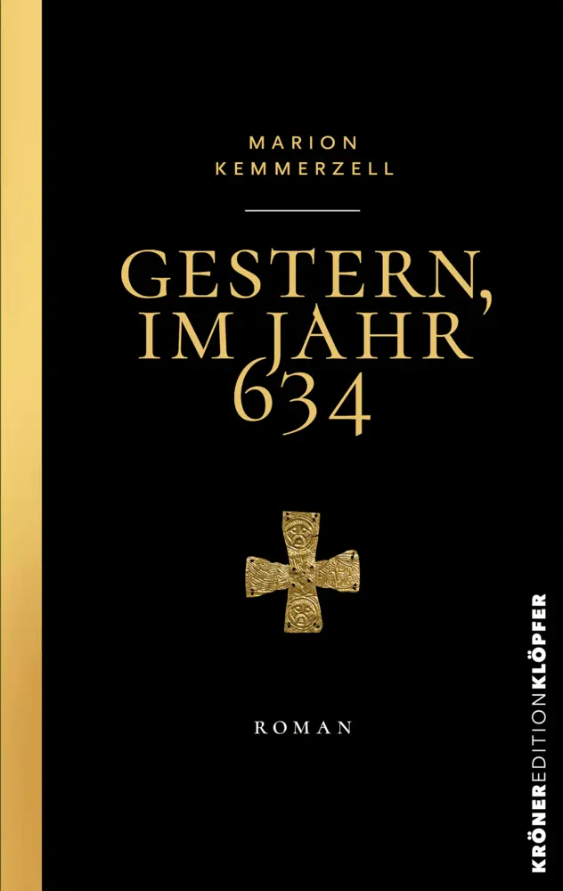 Cover: 9783520769039 | Gestern, im Jahr 634 | Marion Kemmerzell | Buch | 344 S. | Deutsch