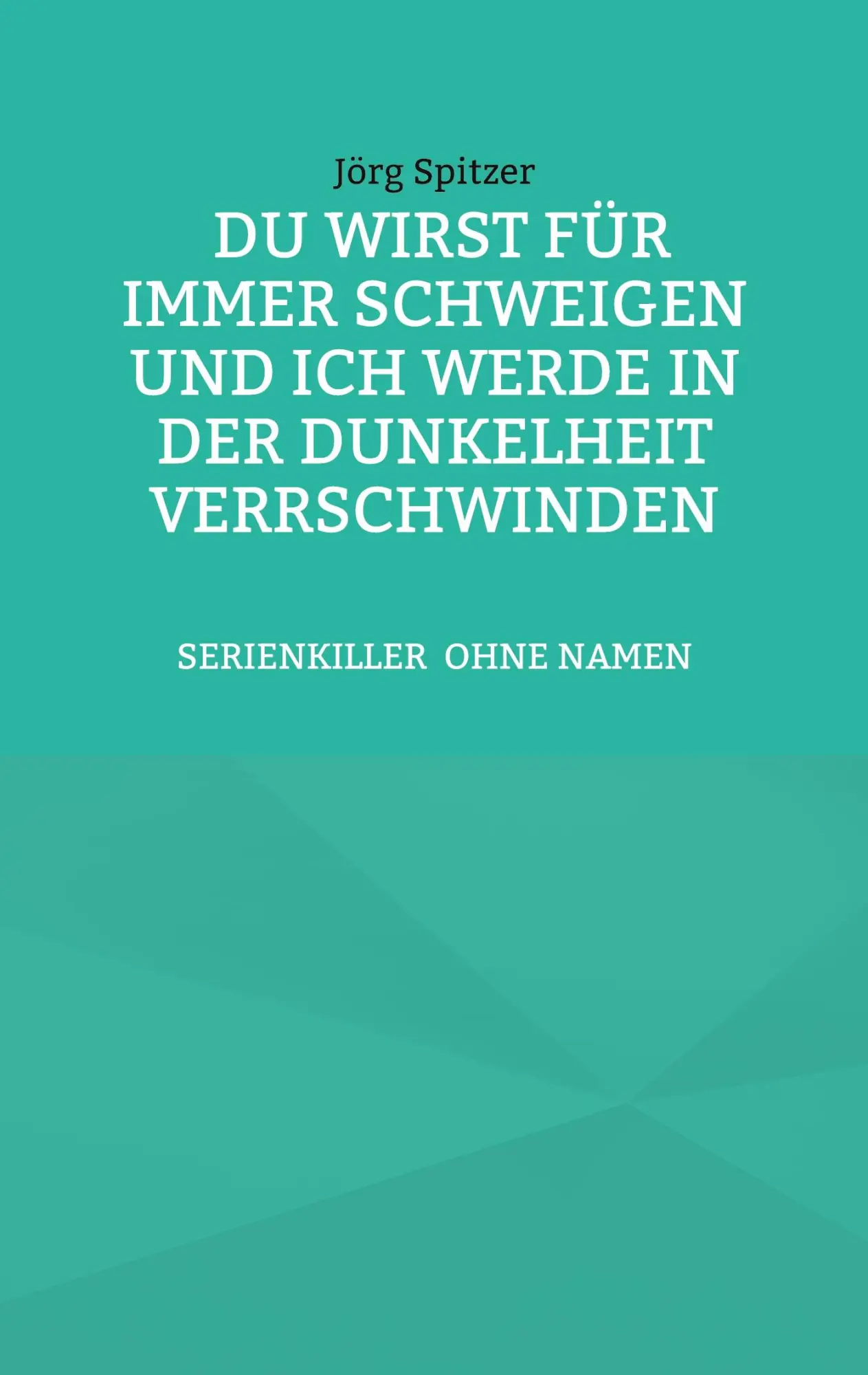 Cover: 9783819229039 | Du wirst für immer schweigen, und ich werde in der Dunkelheit...