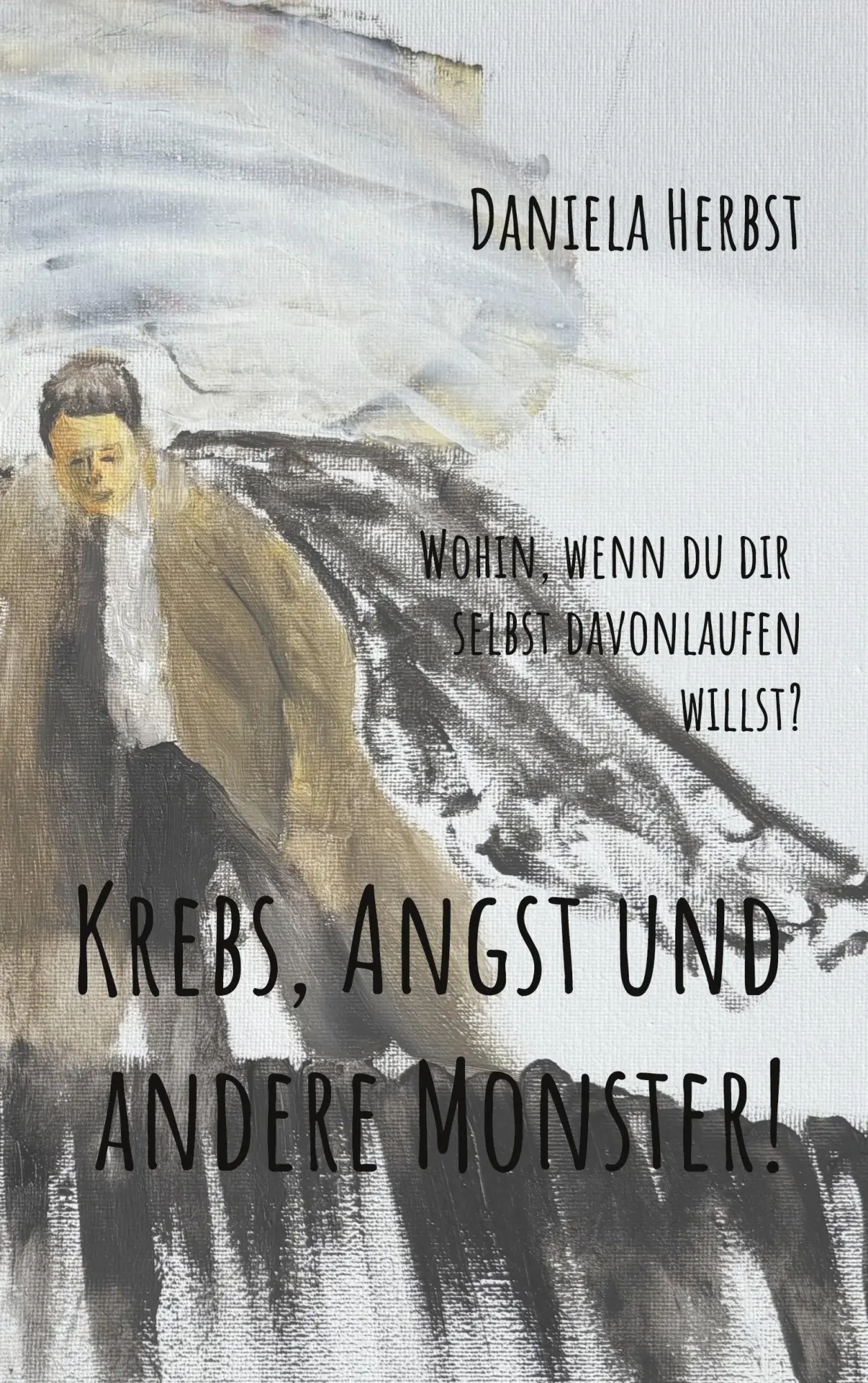 Cover: 9783839199039 | Krebs Angst und andere Monster | Daniela Herbst | Taschenbuch | 250 S.