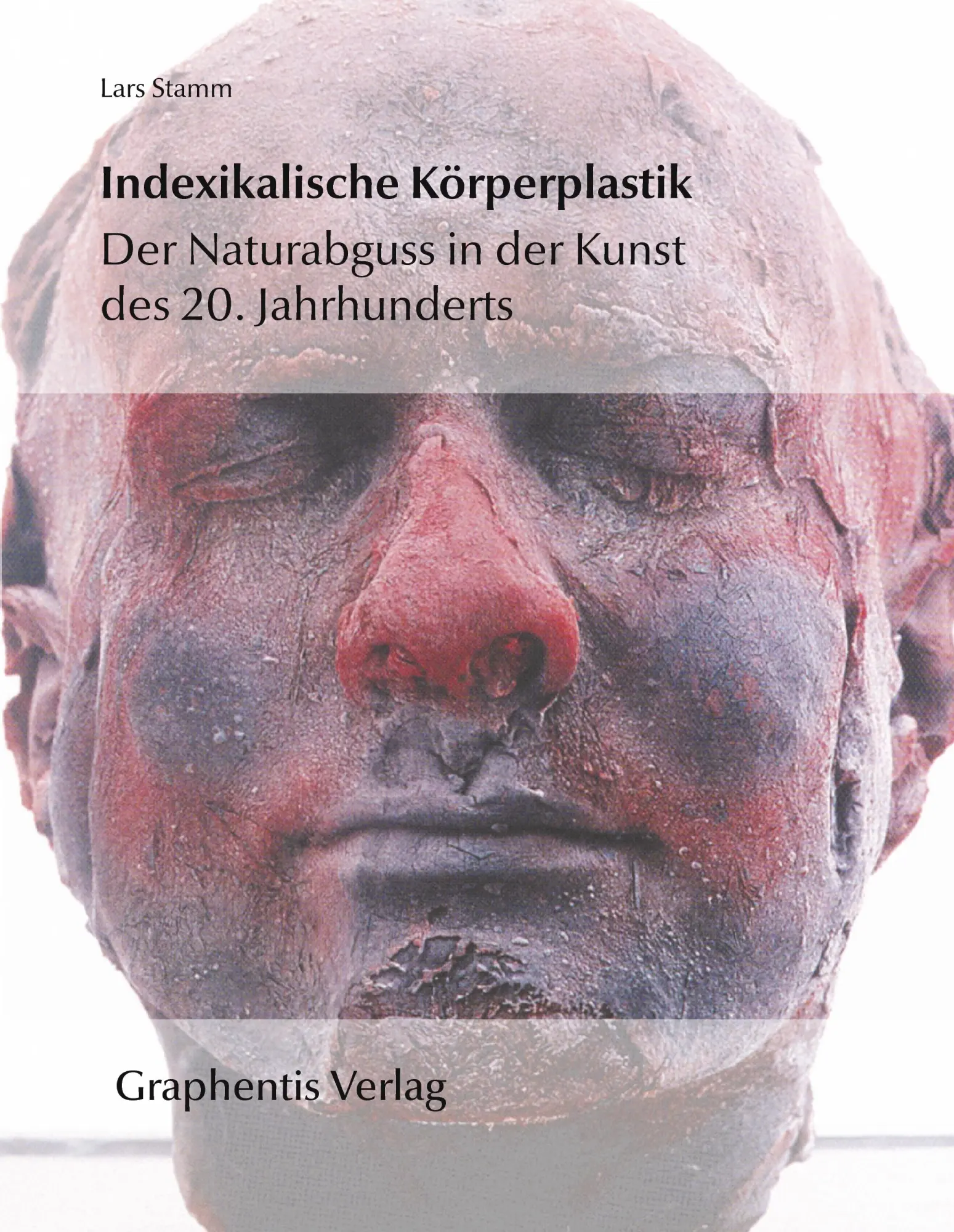 Cover: 9783942819039 | Indexikalische Körperplastik | Lars Stamm | Buch | 496 S. | Deutsch