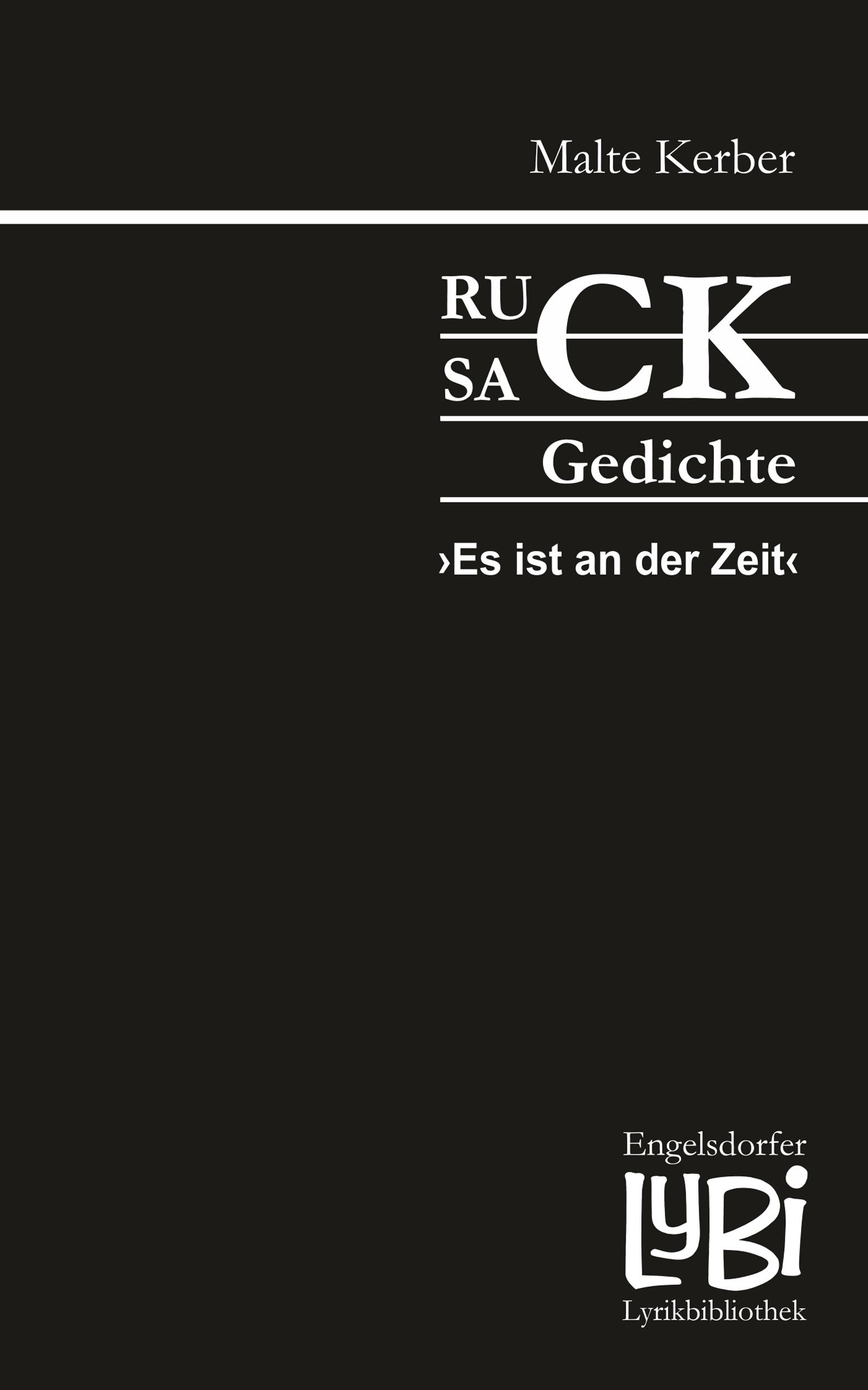 Cover: 9783969409039 | Rucksackgedichte | Es ist an der Zeit | Malte Kerber | Taschenbuch