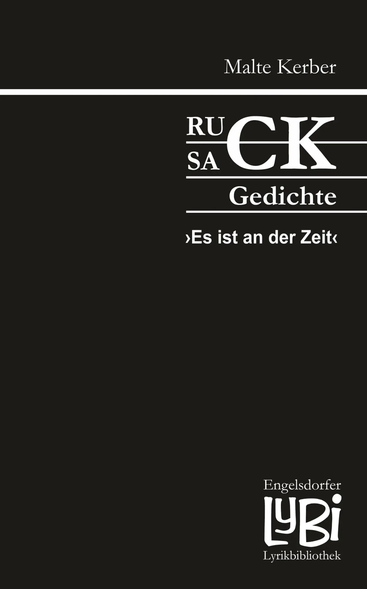 Cover: 9783969409039 | Rucksackgedichte | Es ist an der Zeit | Malte Kerber | Taschenbuch