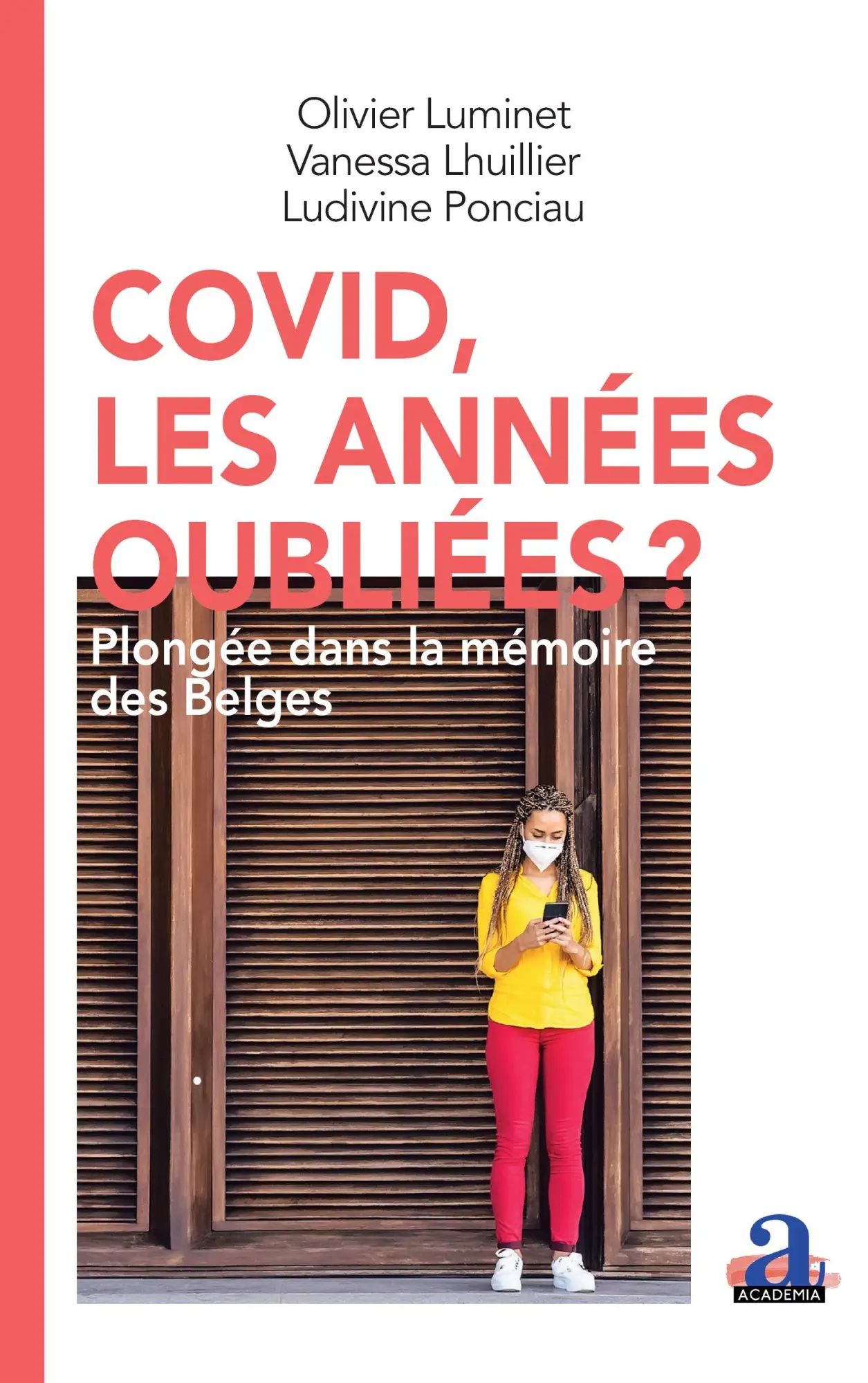 Cover: 9782806139139 | Covid, les années oubliées? | Plongée dans la mémoire des Belges