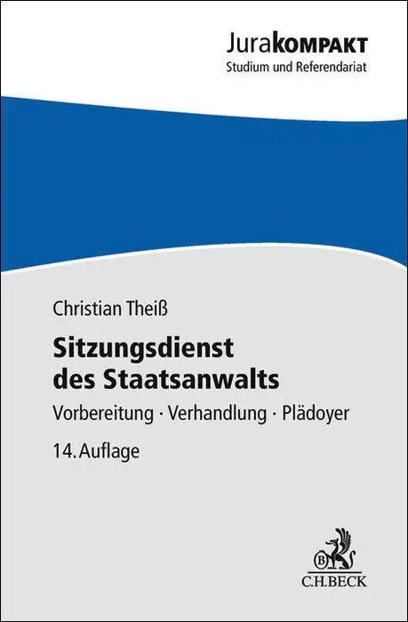 Cover: 9783406839139 | Sitzungsdienst des Staatsanwalts | Vorbereitung, Verhandlung, Plädoyer