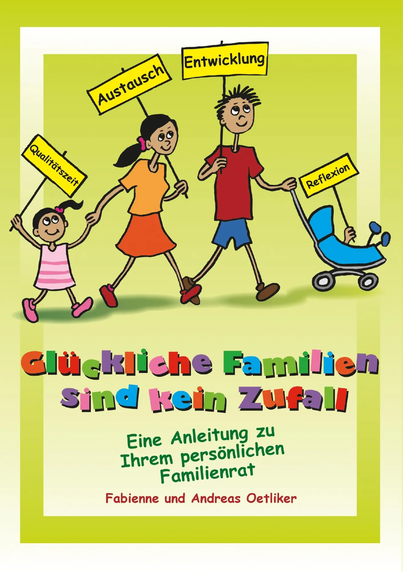 Cover: 9783732239139 | Glückliche Familien sind kein Zufall | Fabienne Oetliker (u. a.)