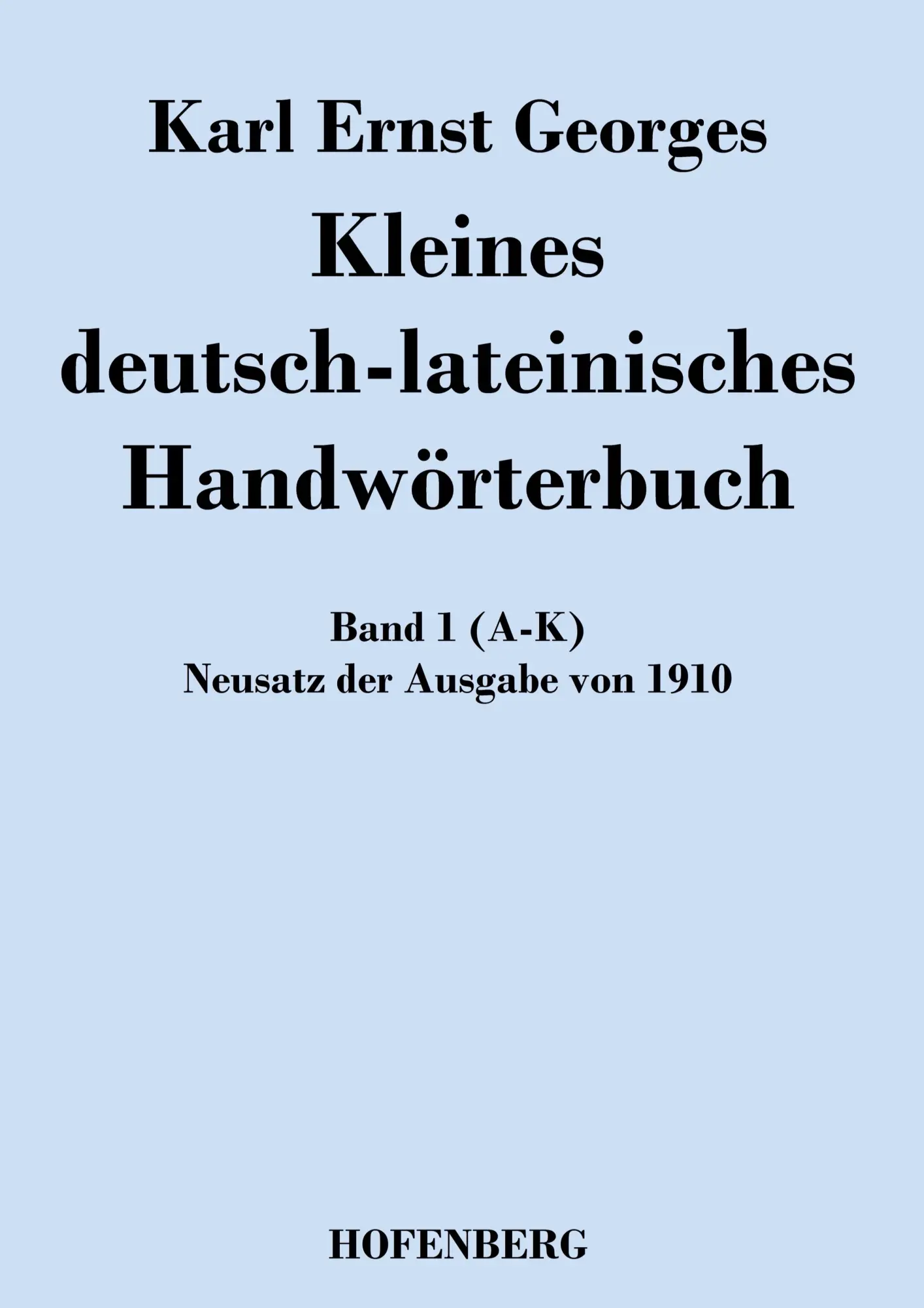 Cover: 9783843049139 | Kleines deutsch-lateinisches Handwörterbuch | Karl Ernst Georges