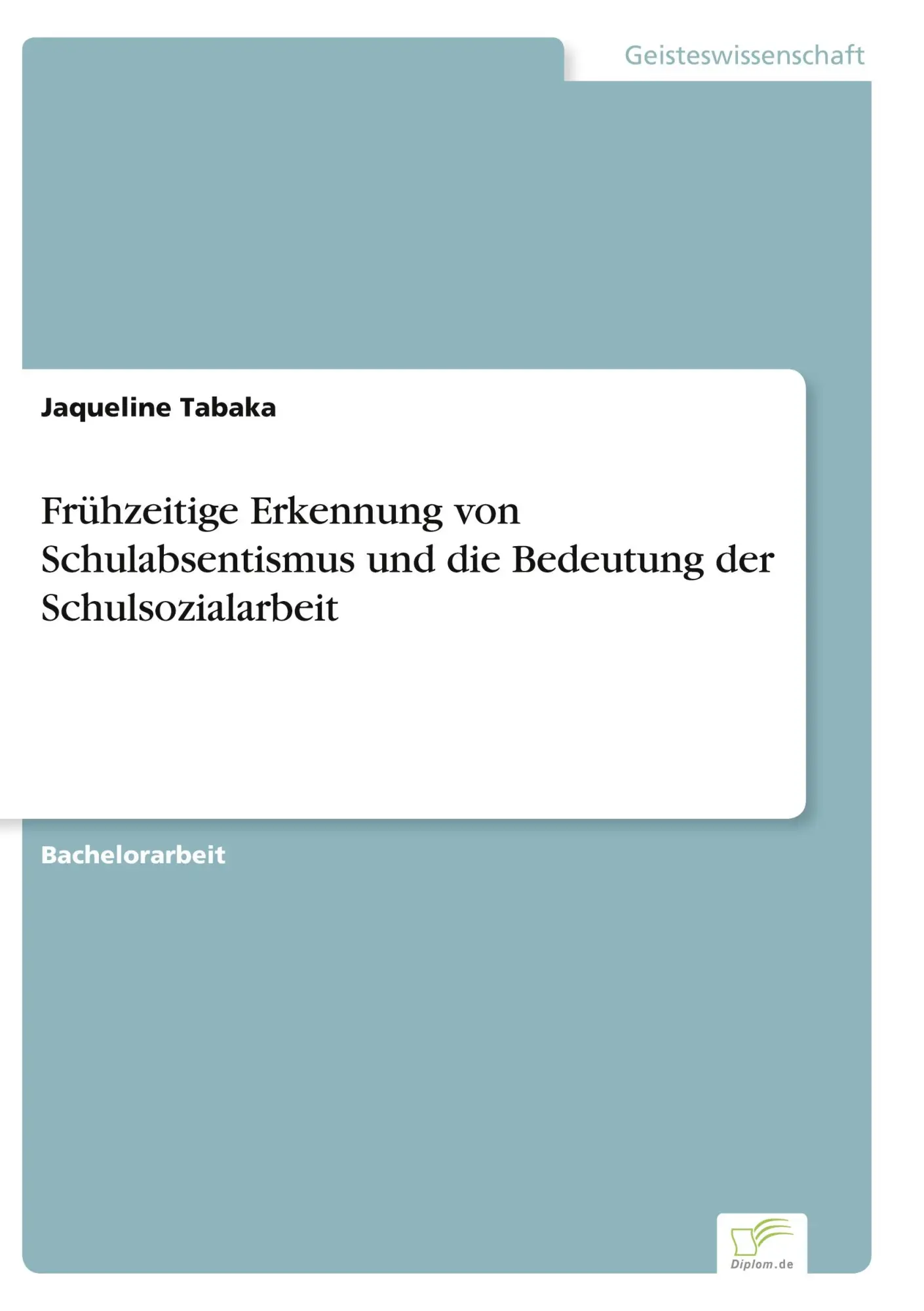 Cover: 9783961169139 | Frühzeitige Erkennung von Schulabsentismus und die Bedeutung der...