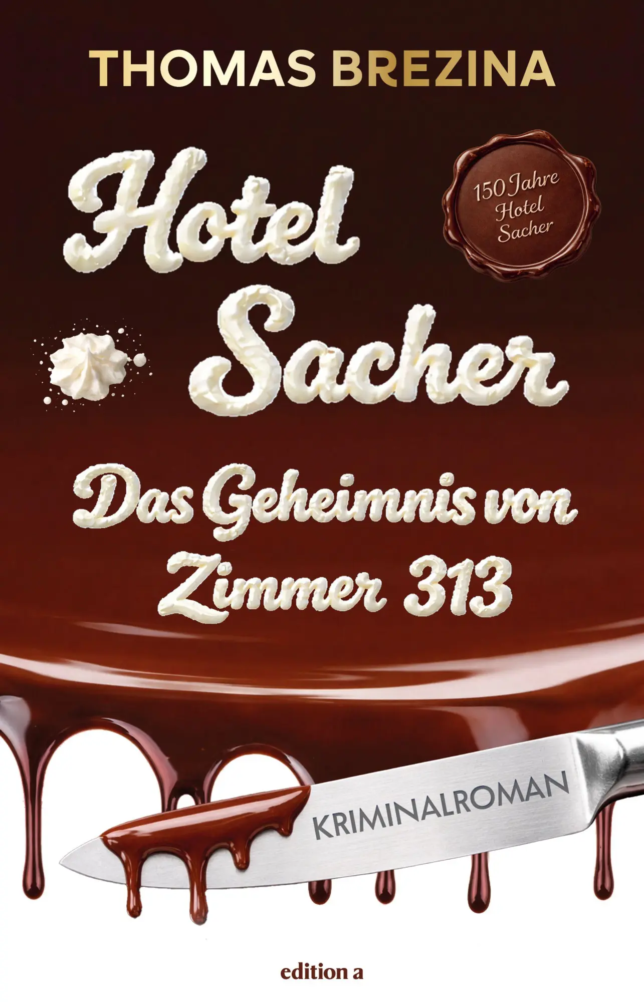 Cover: 9783990019139 | Hotel Sacher | Das Geheimnis von Zimmer 313 | Thomas Brezina | Buch