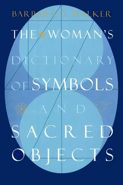 Cover: 9780062509239 | The Woman's Dictionary of Symbols and Sacred Objects | Walker | Buch