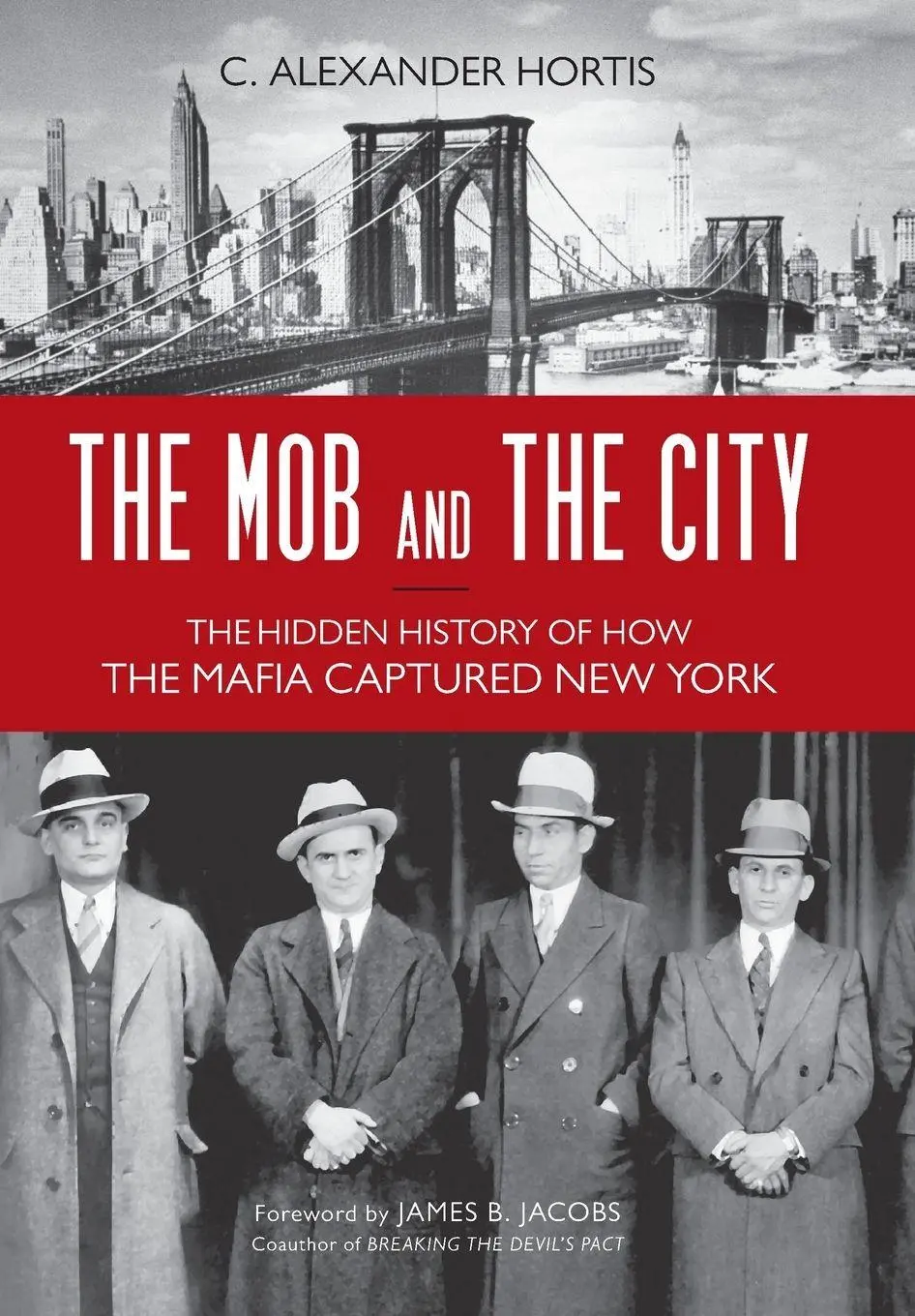 Cover: 9781616149239 | The Mob and the City | C Alexander Hortis | Buch | Gebunden | Englisch