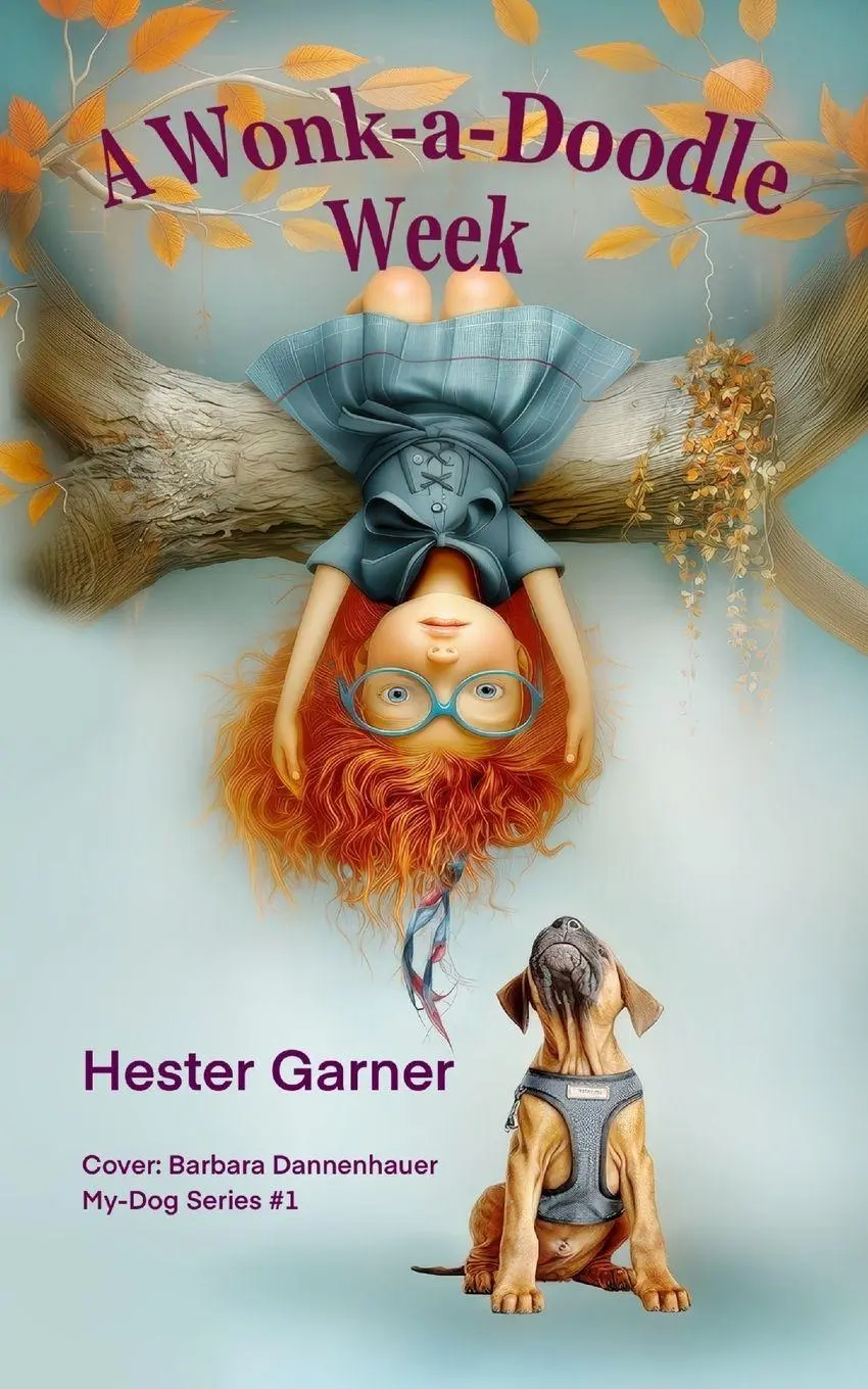 Cover: 9781763669239 | A Wonk-a-Doodle Week | Hester Garner | Taschenbuch | My-Dog Series