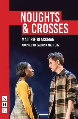 Cover: 9781848429239 | Noughts &amp; Crosses | (Sabrina Mahfouz/Pilot Theatre Version) | Blackman