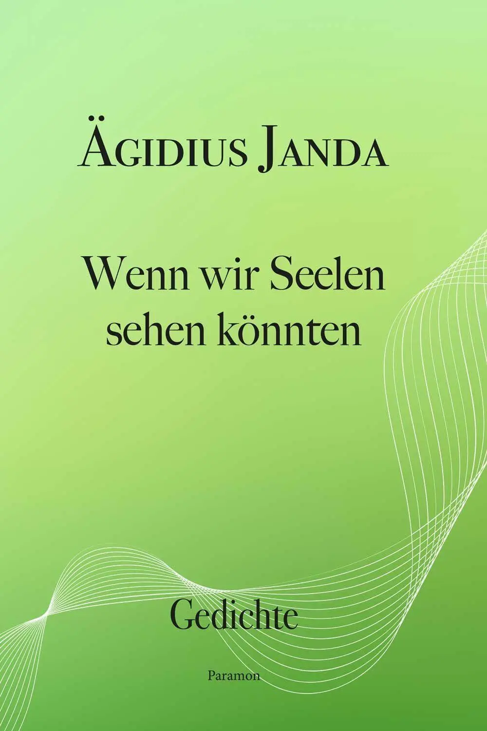 Wenn wir Seelen sehen könnten