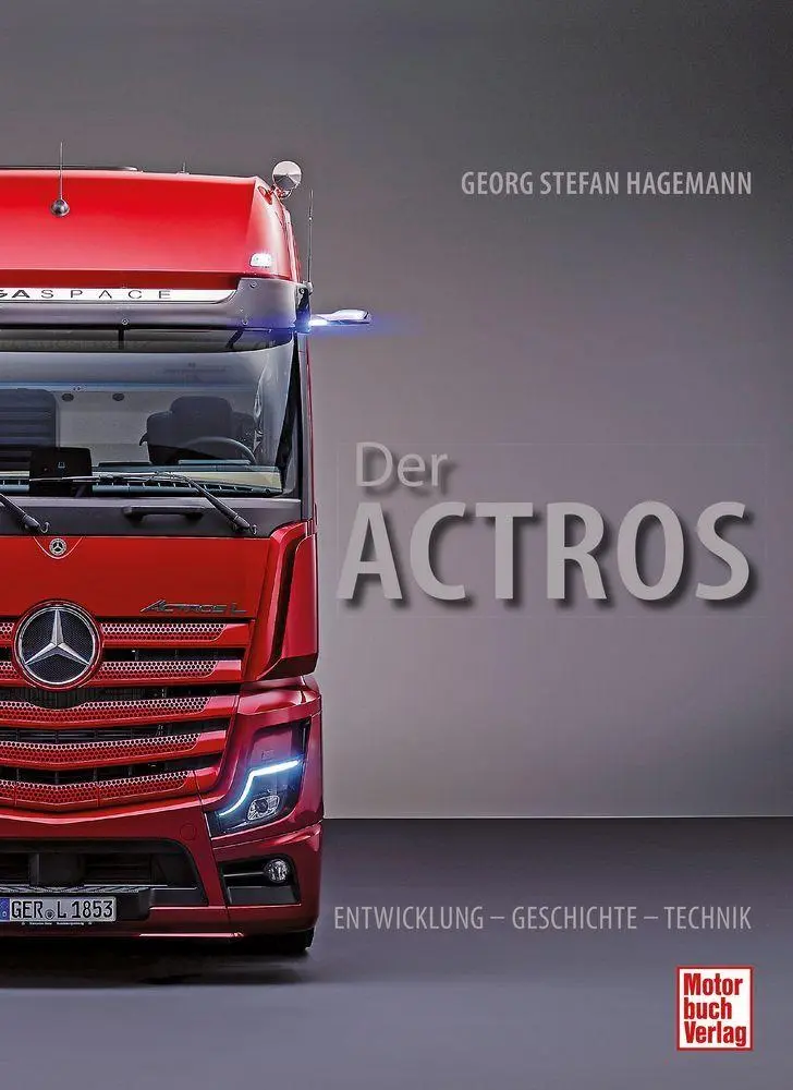 Cover: 9783613049239 | Der ACTROS | Entwicklung - Geschichte - Technik | Hagemann | Buch