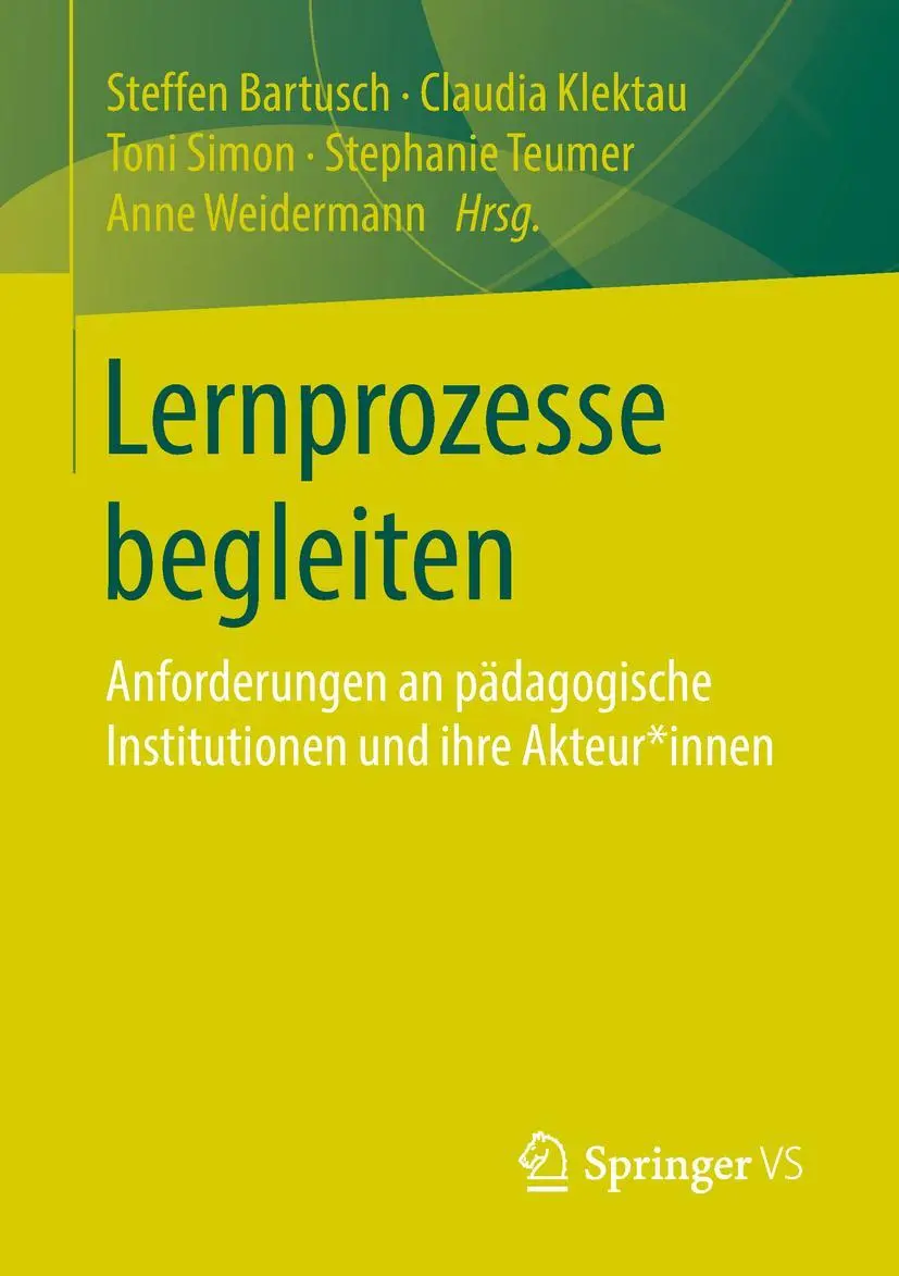 Cover: 9783658219239 | Lernprozesse begleiten | Steffen Bartusch (u. a.) | Taschenbuch | xv