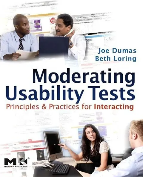 Cover: 9780123739339 | Moderating Usability Tests | Principles and Practices for Interacting
