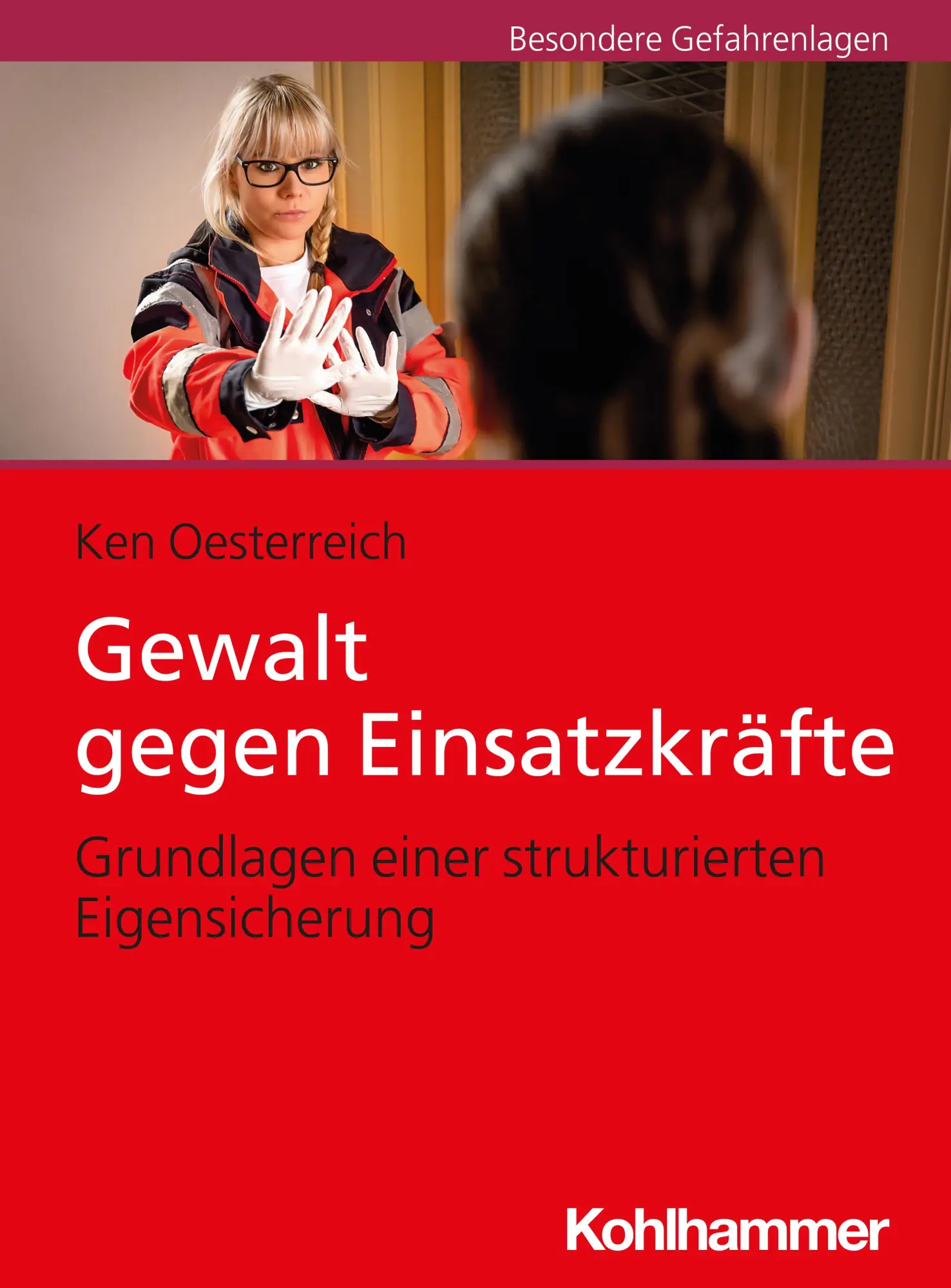Cover: 9783170349339 | Gewalt gegen Einsatzkräfte | Ken Oesterreich | Taschenbuch | 153 S.