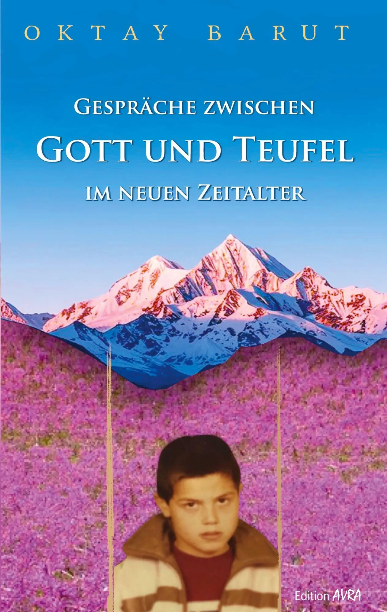 Gespräche zwischen Gott und Teufel im neuen Zeitalter