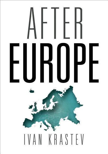 Cover: 9780812249439 | After Europe | Ivan Krastev | Buch | Gebunden | Englisch | 2017