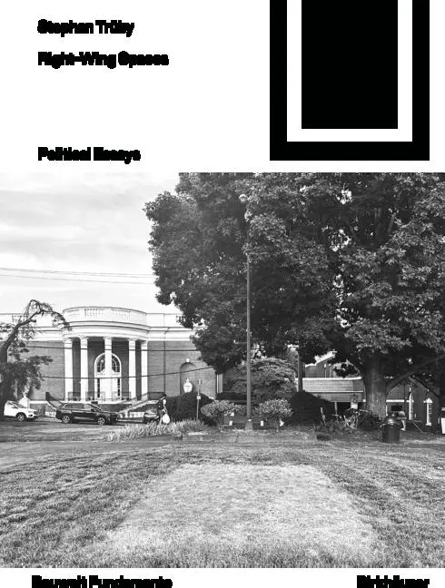 Bild: 9783035629439 | Right-Wing Spaces | Political Essays | Stephan Trüby | Taschenbuch