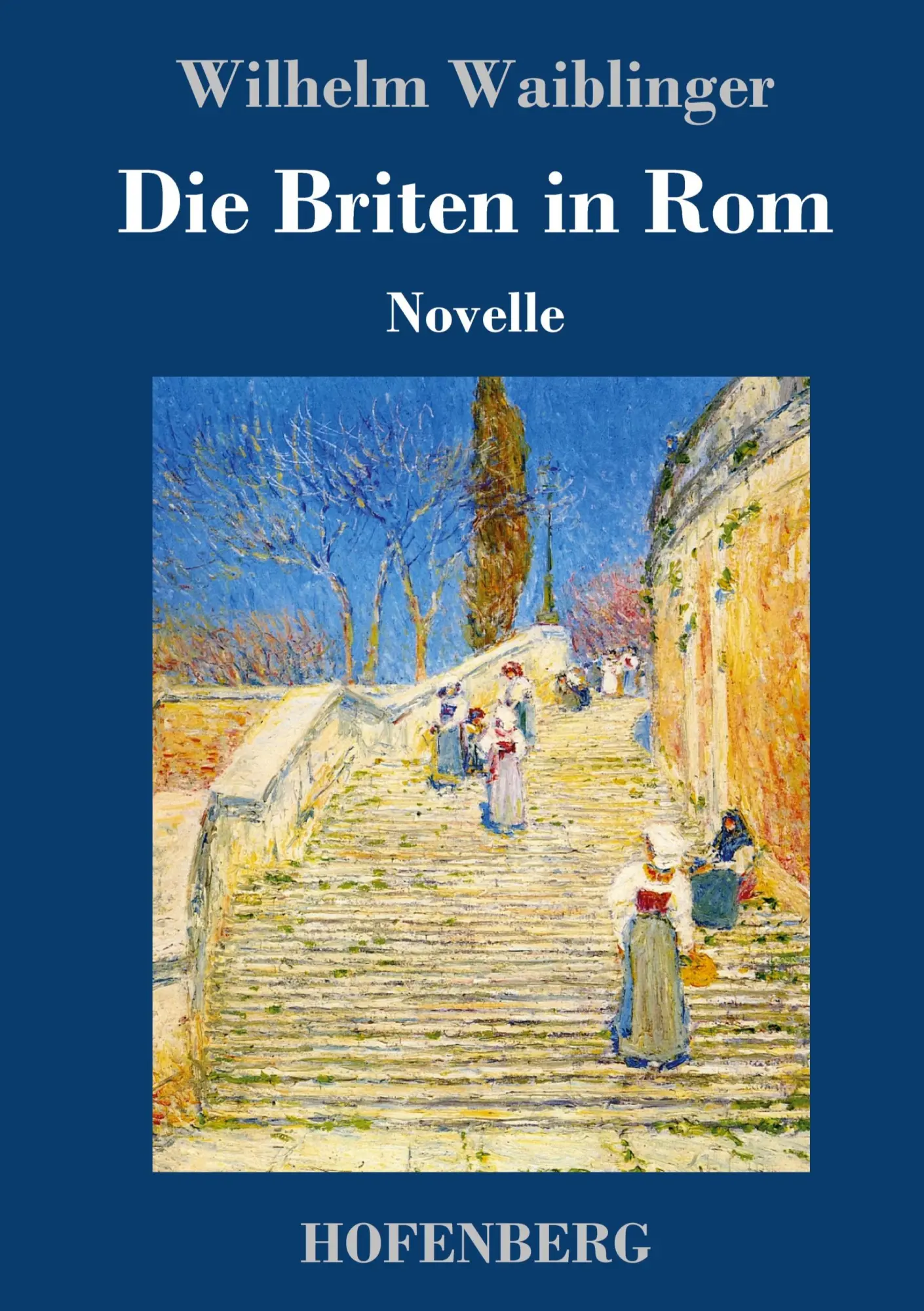Cover: 9783743719439 | Die Briten in Rom | Novelle | Wilhelm Waiblinger | Buch | 112 S.