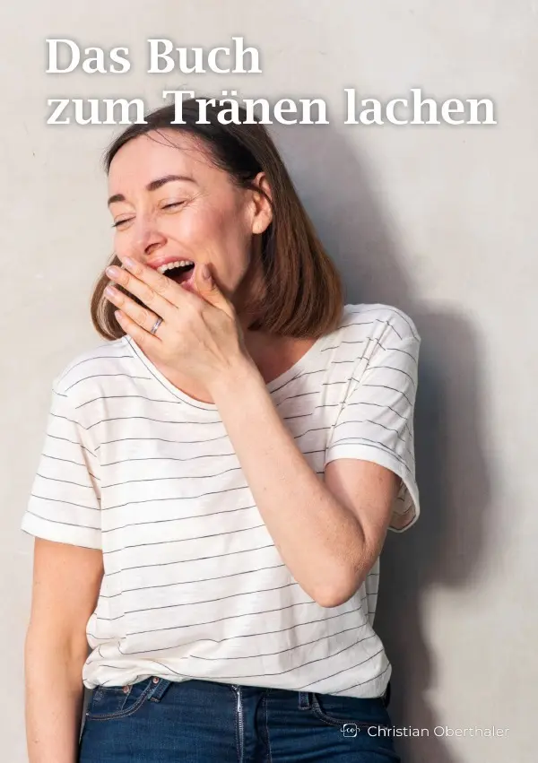 Cover: 9783759899439 | Das Buch zum Tränen lachen | DE | Christian Oberthaler | Taschenbuch